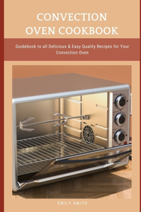 Convection Oven Cookbook