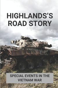 Highlands's Road Story