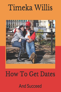 How To Get Dates