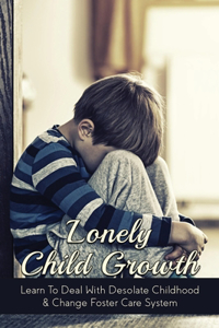 Lonely Child Growth