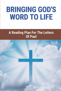 Bringing God's Word To Life