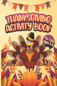 Thanksgiving Activity Book for Kids Ages 4-8