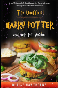 The Unofficial Harry Potter Cookbook for Vegans