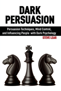 Dark Persuasion