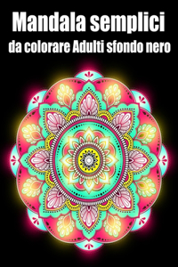 Mandala semplici da colorare adulti sfondo nero