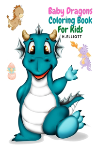 Baby Dragons Coloring Book For Kids