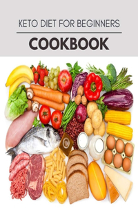 Keto Diet For Beginners Cookbook