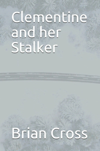 Clementine and her Stalker