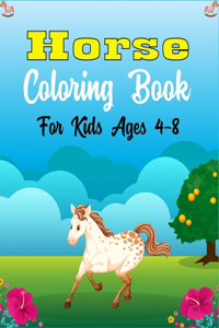 Horse Coloring Book For Kids Ages 4-8