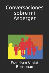 Conversaciones sobre mi Asperger