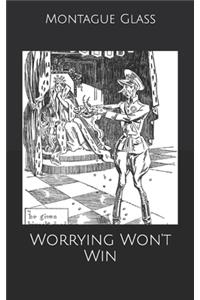 Worrying Won't Win