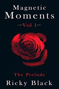 Magnetic Moments Volume 1