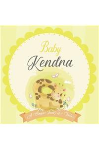 Baby Kendra A Simple Book of Firsts