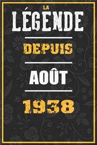 La Légende Depuis AOÛT 1938