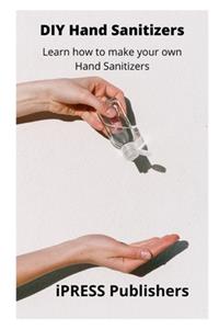 DIY Hand Sanitizer