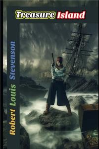 Treasure Island By Robert Louis Stevenson (A Story Of Treasure Hunt) (Annotated & Illustrated) Edition