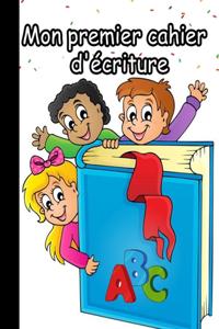 Mon premier cahier d'écriture