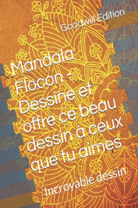 Mandala Flocon - Dessine et offre ce beau dessin à ceux que tu aimes