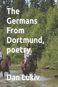 Germans From Dortmund, poetry