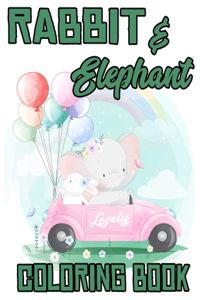 Rabbit & Elephant Lovely Coloring Book