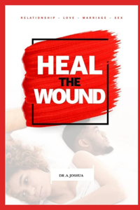 Heal The Wound