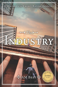 Industry - A History of the Credit Rating Agencies