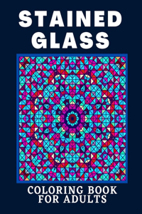 Stained Glass Coloring Book For Adults