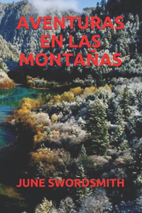 Aventuras En Las Montañas