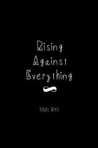 Rising Against Everything