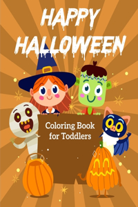 Happy Halloween Coloring Book for Toddlers