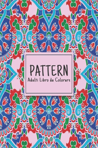 Adulti Libro Colorare Pattern