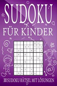 Sudoku für Kinder - 300 Sudoku Rätsel mit Lösungen - VOL 3