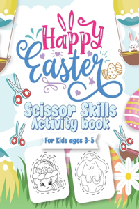 Happy Easter Scissor Skills Activity Book For Kids Ages 3-5