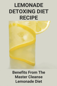 Lemonade Detoxing Diet Recipe