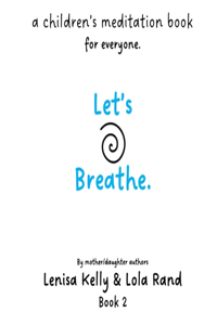 Let's Breathe.