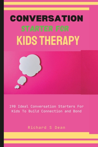 Conversation Starter For Kid s Therapy
