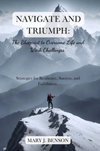 Navigate and Triumph
