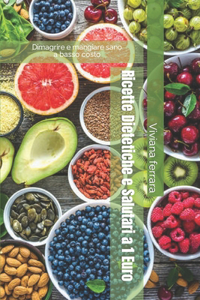 Ricette Dietetiche e Salutari a 1 Euro