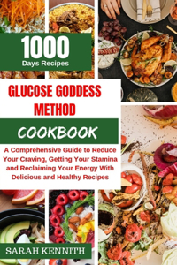 Glucose Goddess Method Cookbook for Beginners