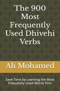 The 900 Most Frequently Used Dhivehi Verbs
