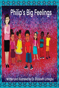 Philip's Big Feelings