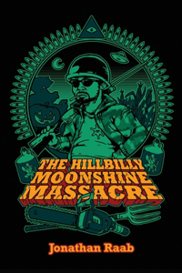 Hillbilly Moonshine Massacre