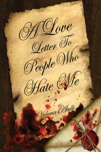 A Love Letter To People Who Hate Me