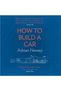 How to Build a Car