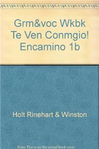 Grm&voc Wkbk Te Ven Conmgio! Encamino 1b