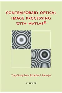 Contemporary Optical Image Processing with MATLAB