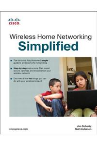 Wireless Home Networking Simplified