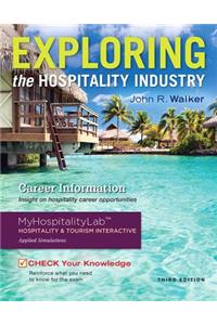 Exploring the Hospitality Industry and Plus Mylab Hospitality with Pearson Etext -- Access Card Package