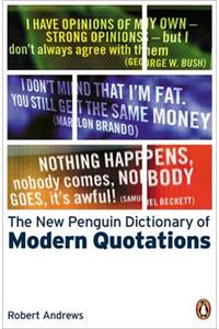 The New Penguin Dictionary of Modern Quotations