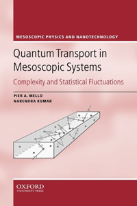 Quantum Transport in Mesoscopic Systems